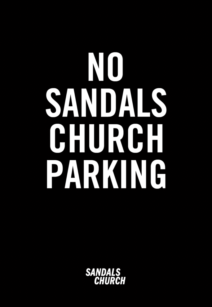 NO Sandals Church Parking A frame